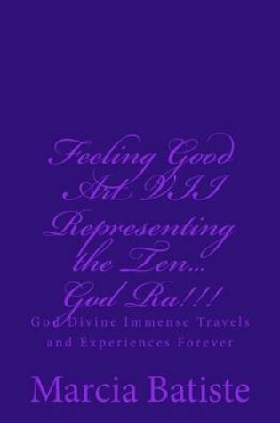 Cover of Feeling Good Art VII Representing the Ten...God Ra!!!