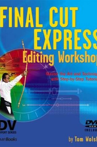 Cover of Final Cut Express Editing Workshop