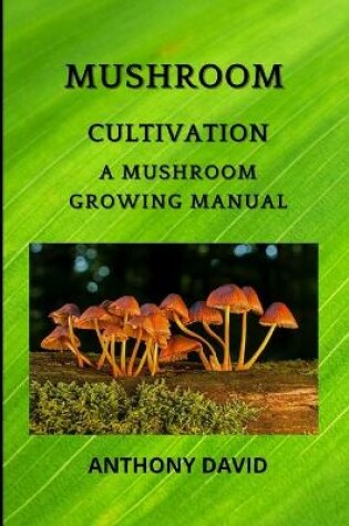 Cover of Mushroom Cultivation