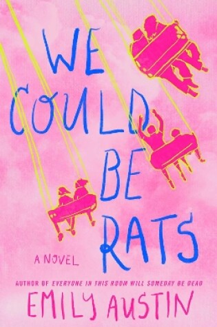 Cover of We Could Be Rats