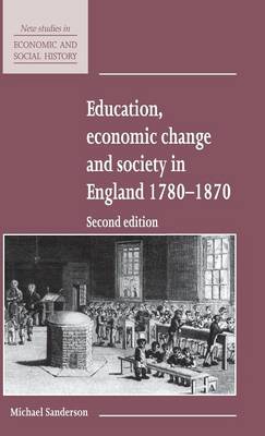 Book cover for Education, Economic Change and Society in England 1780–1870