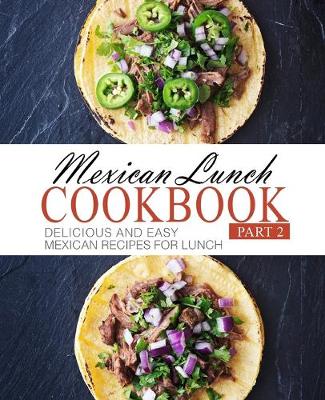 Book cover for Mexican Lunch Cookbook 2