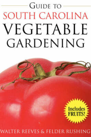 Cover of Guide to South Carolina Vegetable Gardening
