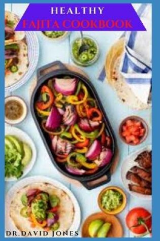 Cover of Healthy Fajita Cookbook