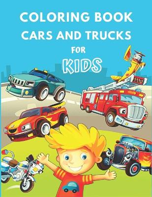 Book cover for Coloring Book Cars and Trucks for Kids