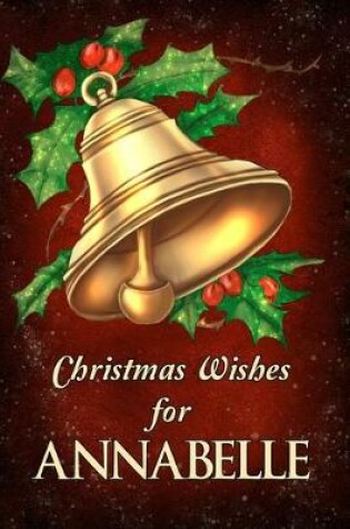 Cover of Christmas Wishes for Annabelle