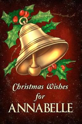 Cover of Christmas Wishes for Annabelle