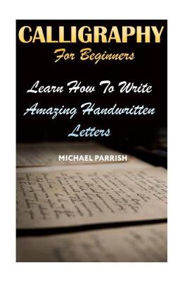 Book cover for Calligraphy For Beginners