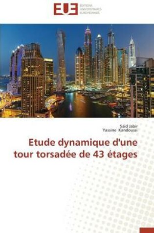 Cover of Etude Dynamique d'Une Tour Torsad e de 43  tages