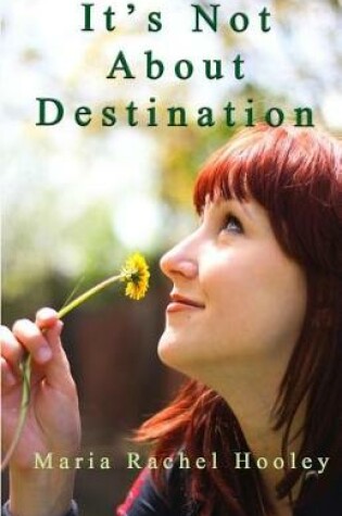Cover of It's Not about Destination