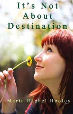 Book cover for It's Not about Destination