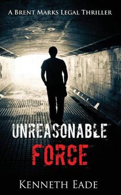 Book cover for Unreasonable Force