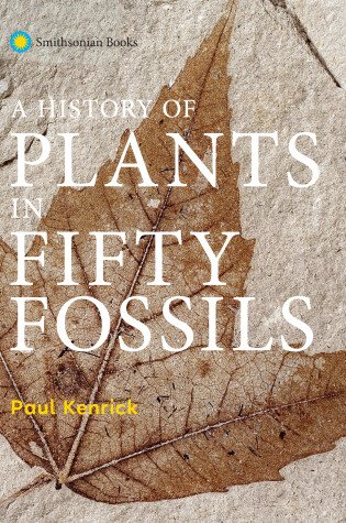 Cover of A History of Plants in Fifty Fossils