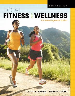 Book cover for Total Fitness & Wellness, the Mastering Health Edition, Brief Edition Plus Mastering Health with Pearson Etext -- Access Card Package