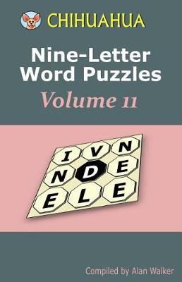 Book cover for Chihuahua Nine-Letter Word Puzzles Volume 11