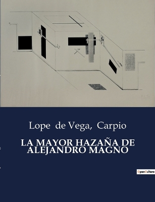 Book cover for La Mayor Hazaña de Alejandro Magno