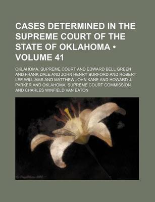 Book cover for Oklahoma Reports; Cases Determined in the Supreme Court of the State of Oklahoma Volume 41