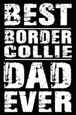 Cover of Best Border Collie Dad Ever