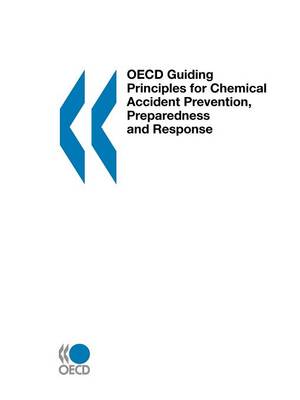 Cover of OECD Guiding Principles for Chemical Accident Prevention, Preparedness and Response