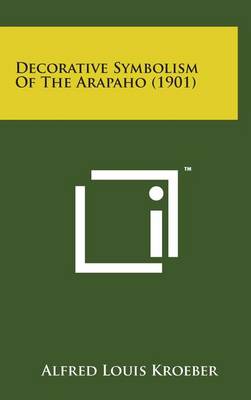 Book cover for Decorative Symbolism of the Arapaho (1901)