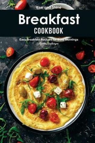 Cover of Rise and Shine Breakfast Cookbook