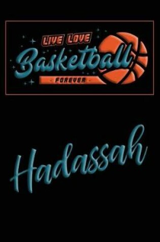 Cover of Live Love Basketball Forever Hadassah