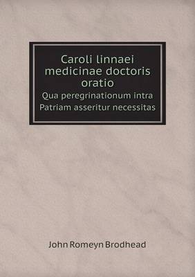 Book cover for Caroli linnaei medicinae doctoris oratio Qua peregrinationum intra Patriam asseritur necessitas
