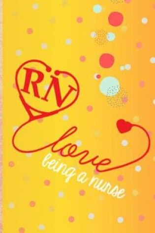 Cover of Love being a Nurse