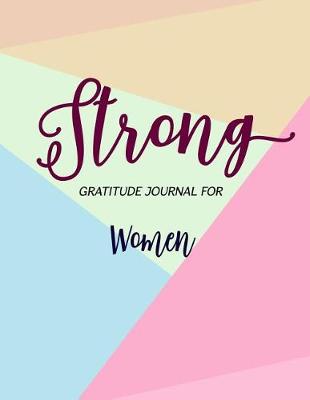 Book cover for Strong Gratitude Journal for women