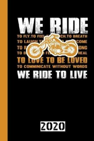 Cover of We ride to live