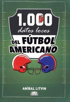 Cover of 1.000 Datos Locos del Futbol Americano