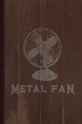 Book cover for Metal Fan Heavy Metal Funny Rock Journal Notebook