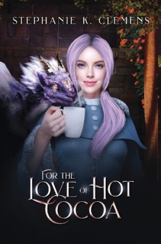 Cover of For the Love of Hot Cocoa