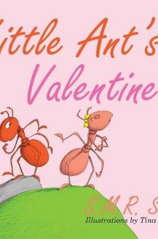 Cover of Little Ant's Valentine