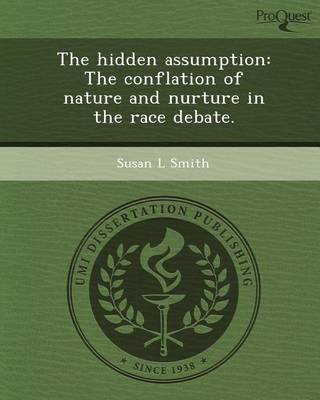 Book cover for The Hidden Assumption: The Conflation of Nature and Nurture in the Race Debate
