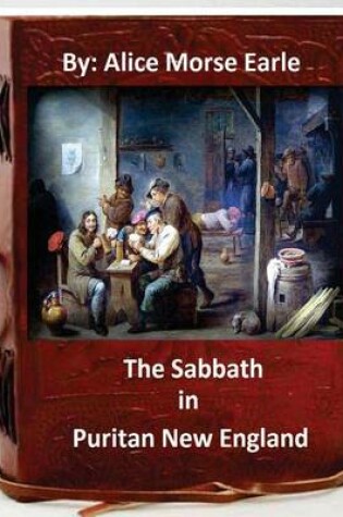 Cover of The Sabbath in Puritan New England.By