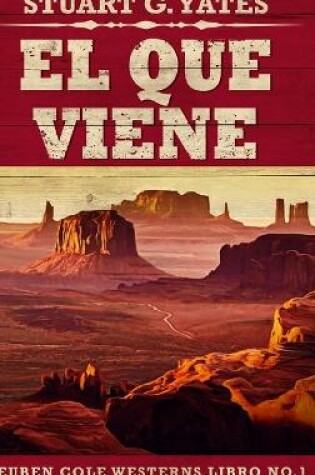 Cover of El Que Viene (Reuben Cole n Degrees 1)