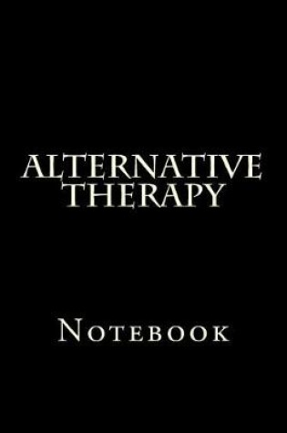 Cover of Alternative Therapy