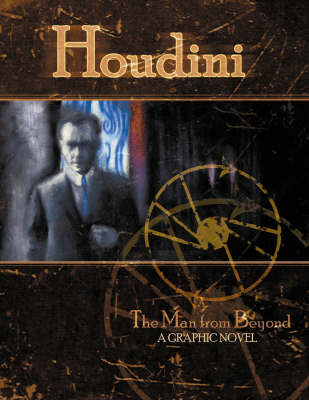 Book cover for Houdini: The Man From Beyond