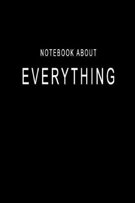 Book cover for Notebook About Everything