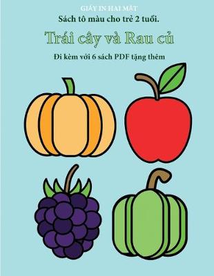 Book cover for Sách tô màu cho tr&#7867; 2 tu&#7893;i (Trái cây và Rau c&#7911;)