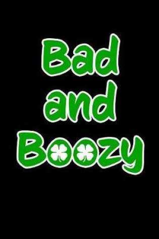 Cover of Bad and Boozy