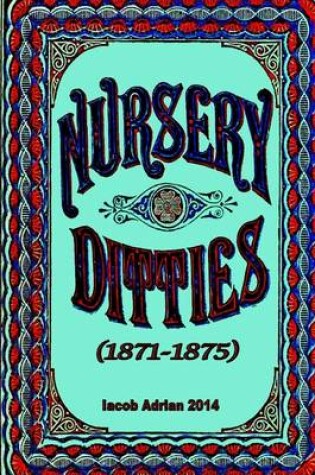 Cover of Nursery ditties (1871-1875)