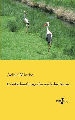 Book cover for Dreifarbenfotografie nach der Natur