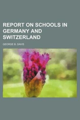 Cover of Report on Schools in Germany and Switzerland