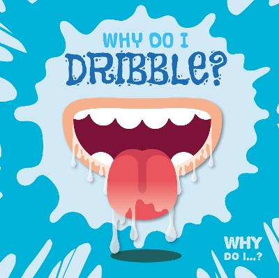 Cover of Why Do I Dribble?