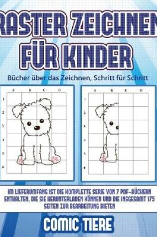 Cover of Bücher über das Zeichnen, Schritt für Schritt (Raster zeichnen für Kinder - Comic Tiere)