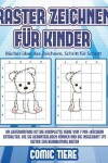 Book cover for Bücher über das Zeichnen, Schritt für Schritt (Raster zeichnen für Kinder - Comic Tiere)