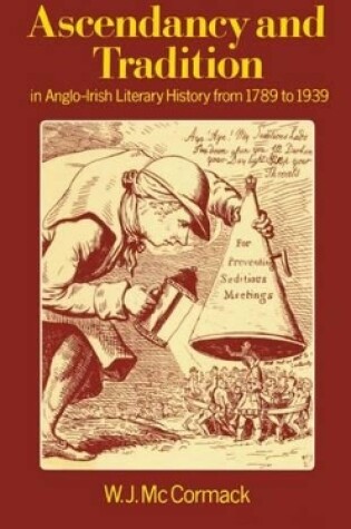 Cover of Ascendancy and Tradition in Anglo-Irish Literary History from 1789 to 1939