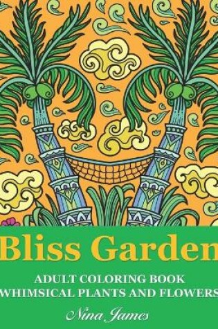 Cover of Bliss Garden Adult Coloring Book